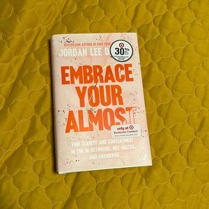 Embrace Your Almost Book